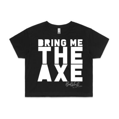 BATSHIT - BRING ME THE AXE CROP / WHITE TEXT Thumbnail